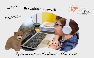 Bez podręczników, bez ocen, bez testów – z entuzjazmem i rozwojem wielorakich kompetencji – sprawdź Home of Bears i naszą nowość jaką są kursy angielskiego online TYLKO dla dzieci.